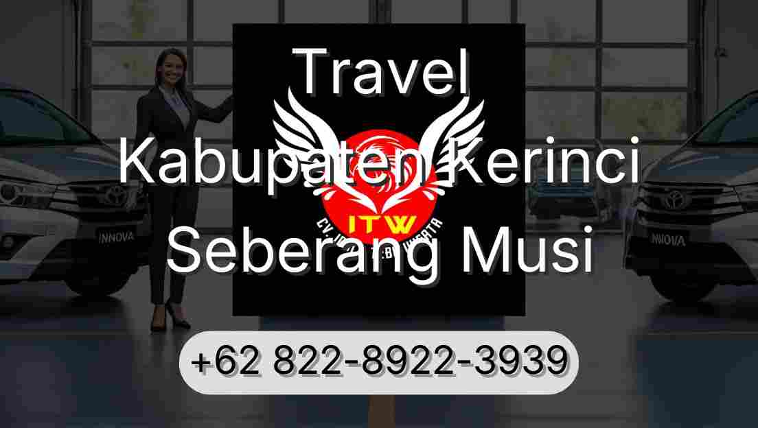Travel Kabupaten Kerinci Seberang Musi