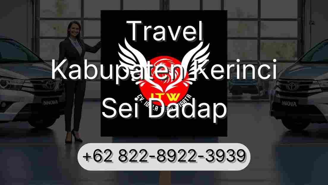 Travel Kabupaten Kerinci Sei Dadap