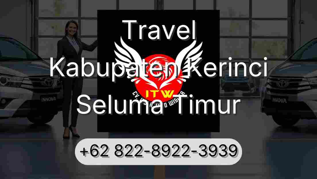 Travel Kabupaten Kerinci Seluma Timur