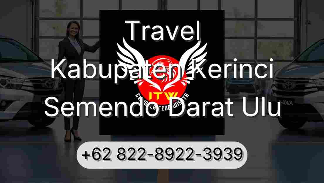 Travel Kabupaten Kerinci Semendo Darat Ulu