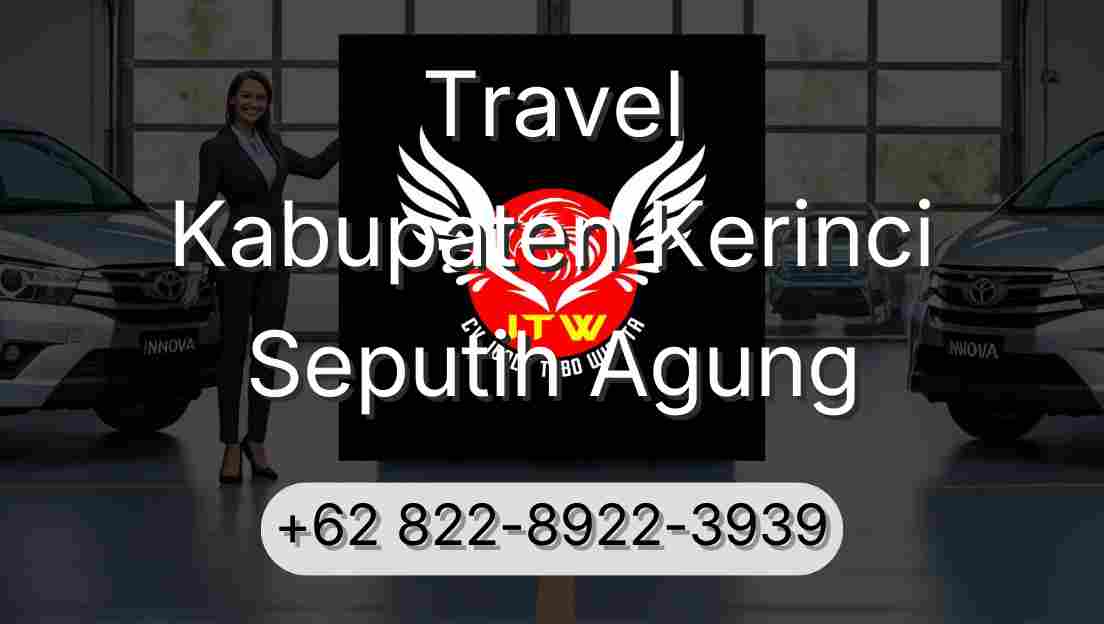Travel Kabupaten Kerinci Seputih Agung