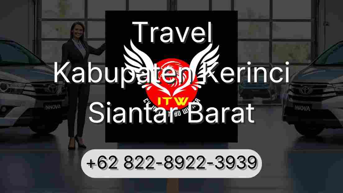 Travel Kabupaten Kerinci Siantar Barat