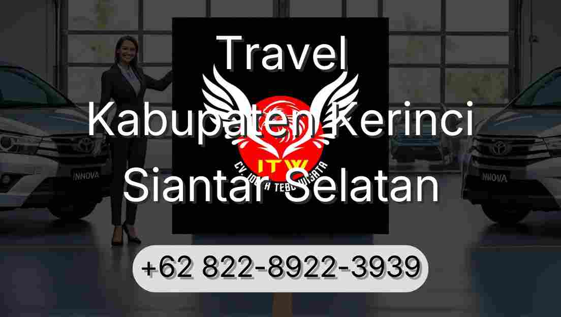 Travel Kabupaten Kerinci Siantar Selatan