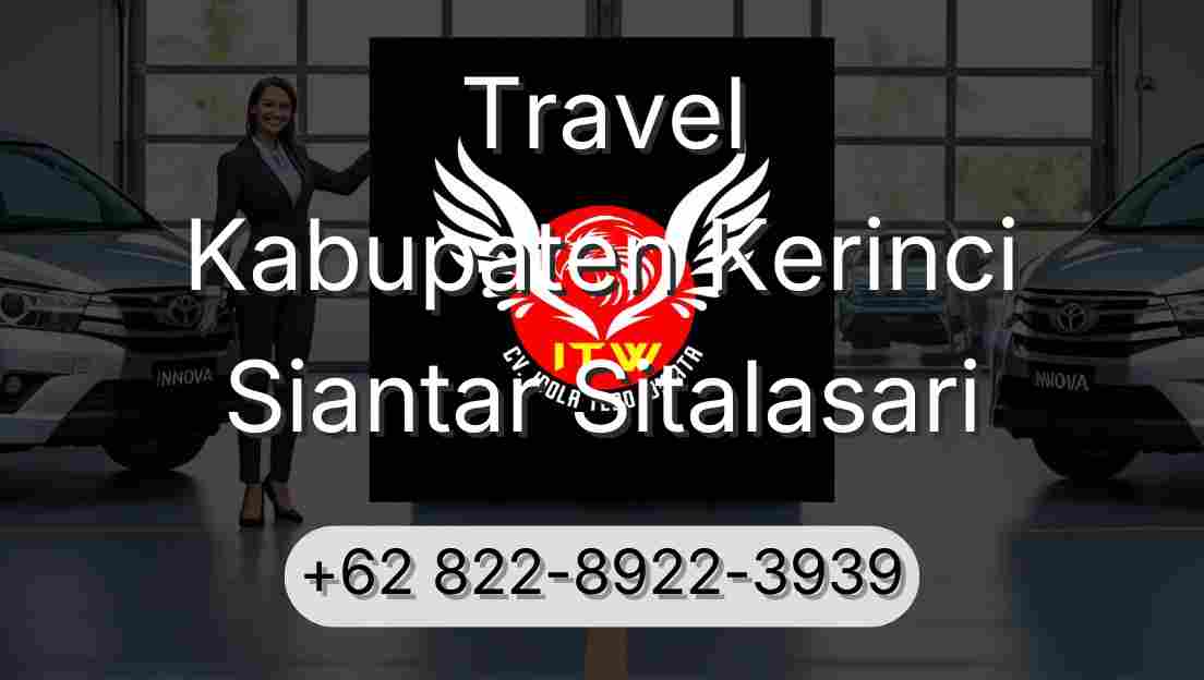 Travel Kabupaten Kerinci Siantar Sitalasari