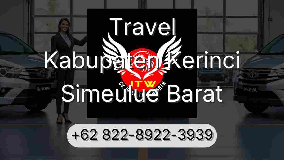 Travel Kabupaten Kerinci Simeulue Barat