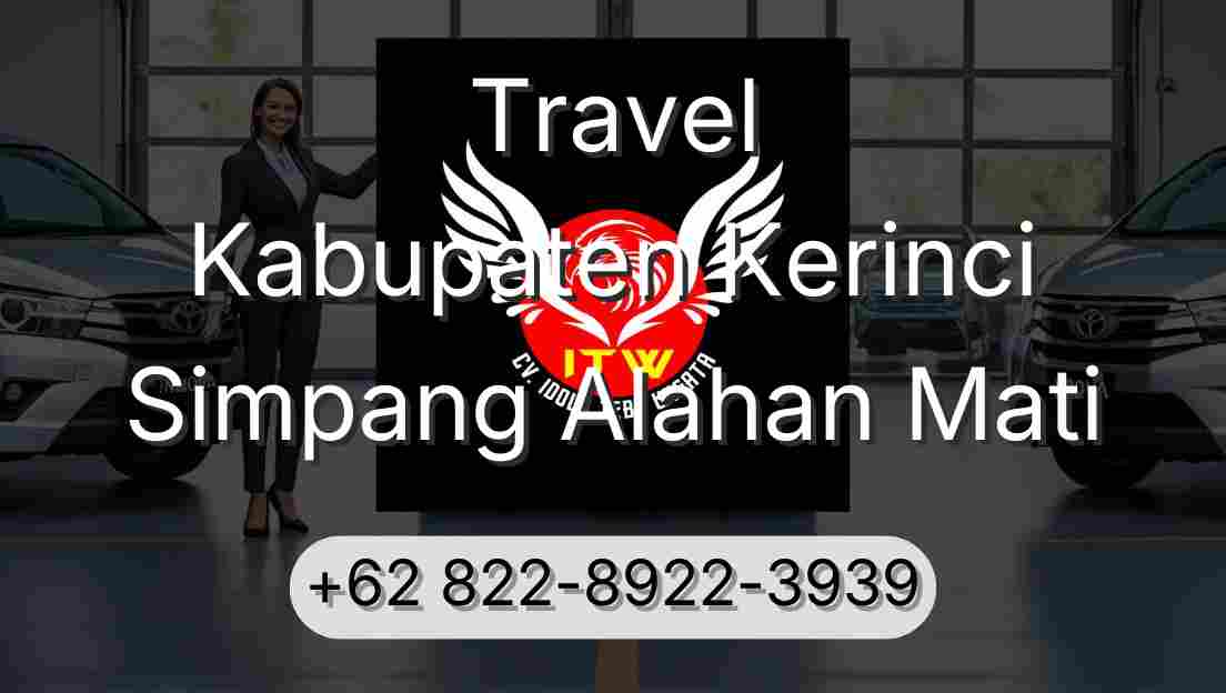 Travel Kabupaten Kerinci Simpang Alahan Mati