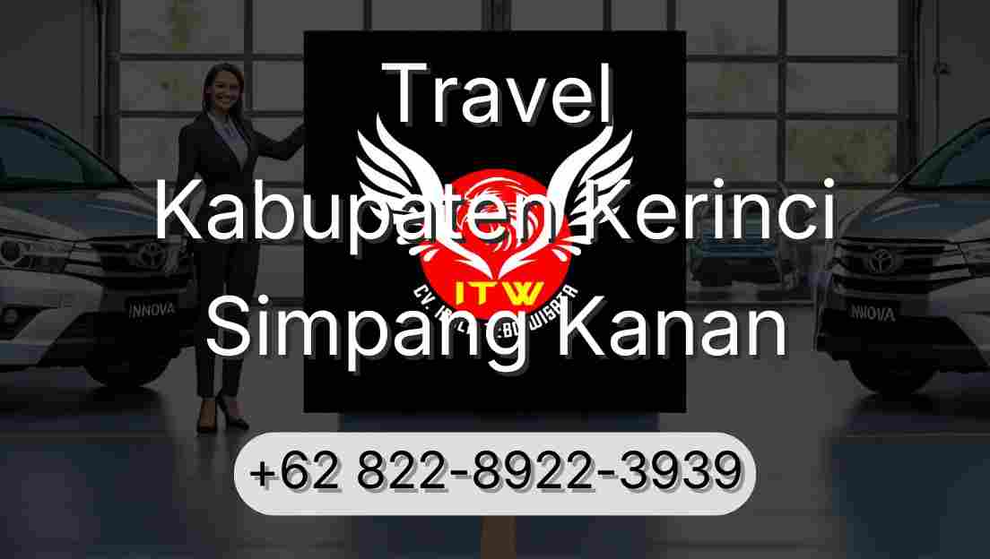 Travel Kabupaten Kerinci Simpang Kanan
