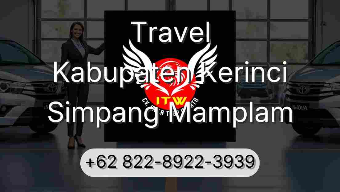 Travel Kabupaten Kerinci Simpang Mamplam
