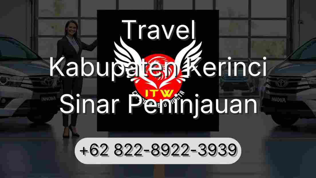 Travel Kabupaten Kerinci Sinar Peninjauan