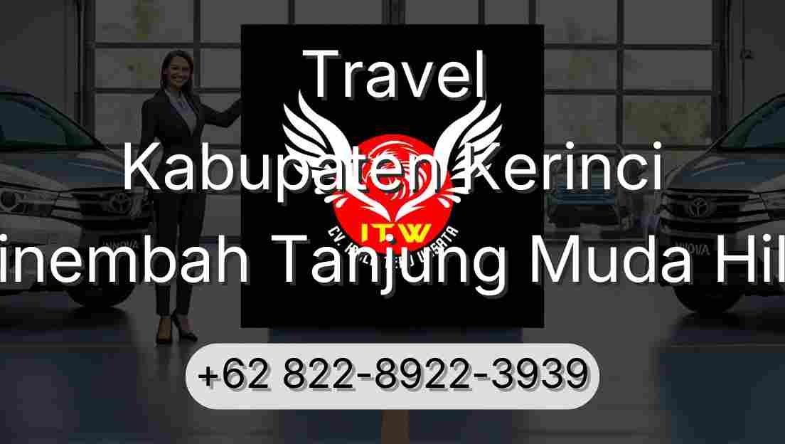 Travel Kabupaten Kerinci Sinembah Tanjung Muda Hilir