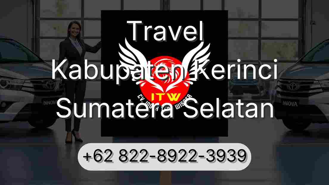 Travel Kabupaten Kerinci Sumatera Selatan