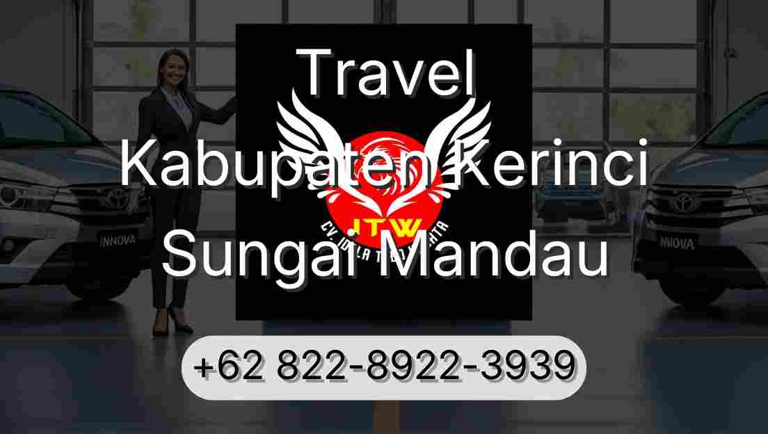 Travel Kabupaten Kerinci Sungai Mandau