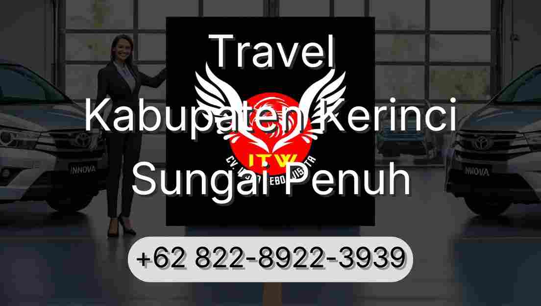 Travel Kabupaten Kerinci Sungai Penuh
