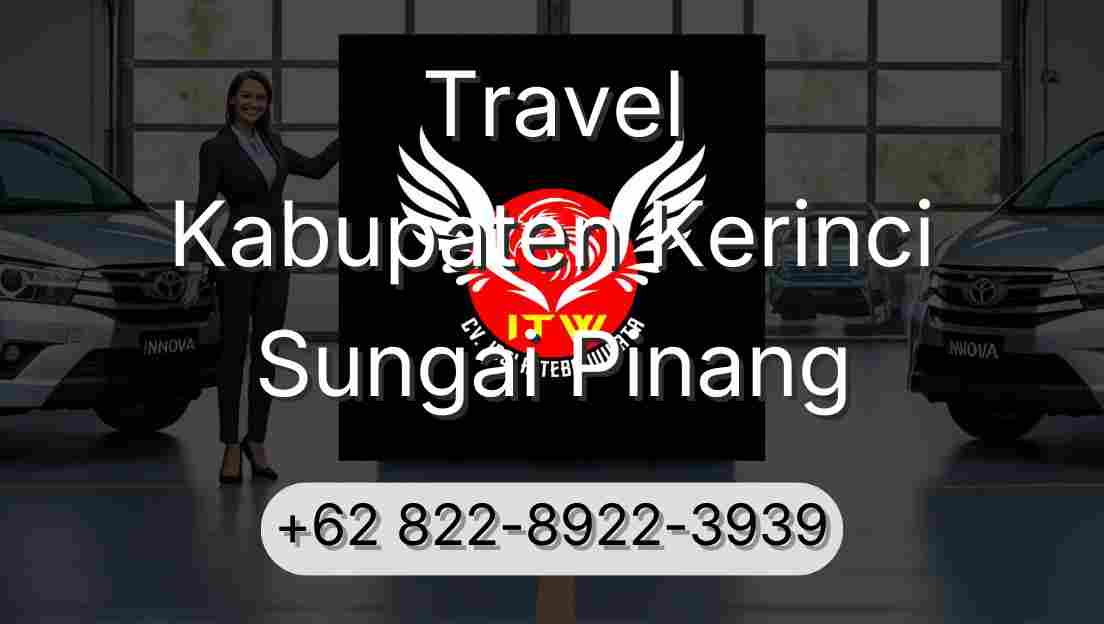 Travel Kabupaten Kerinci Sungai Pinang