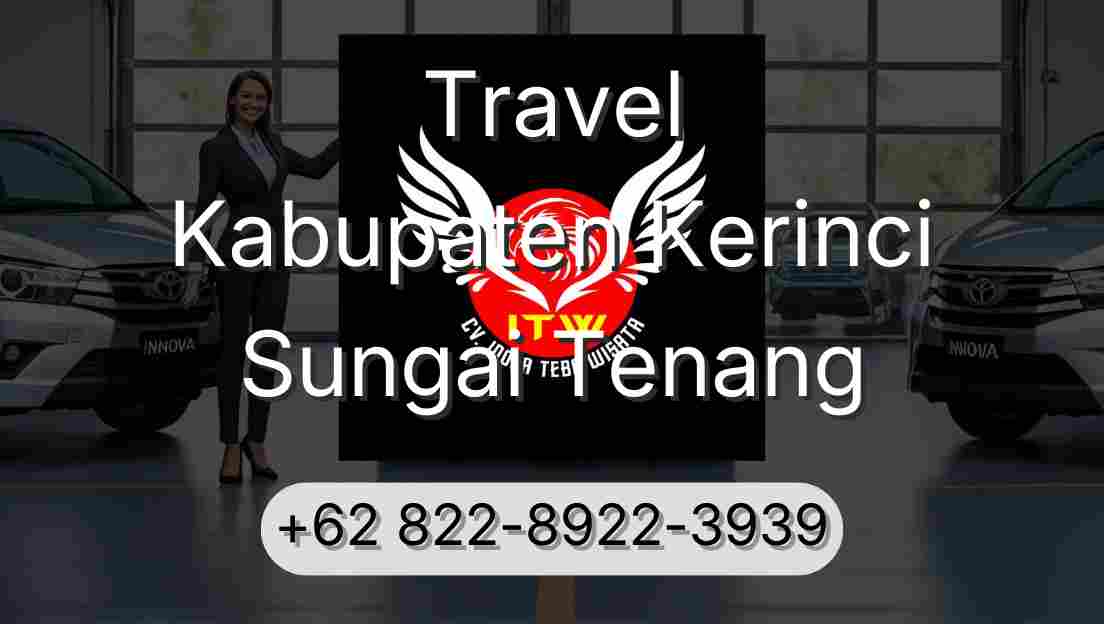Travel Kabupaten Kerinci Sungai Tenang