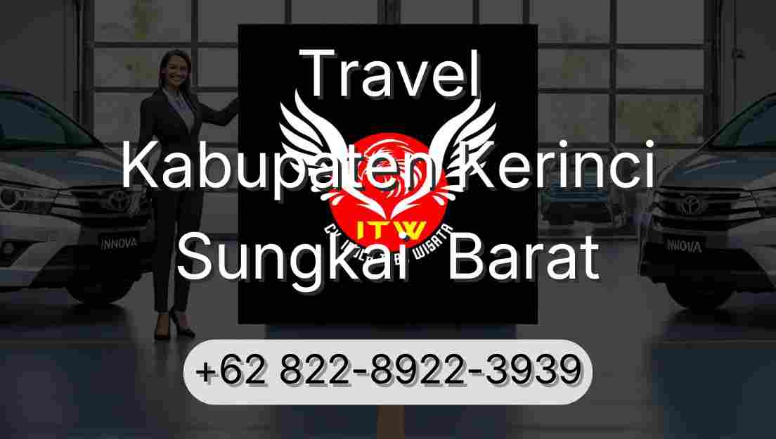 Travel Kabupaten Kerinci Sungkai  Barat