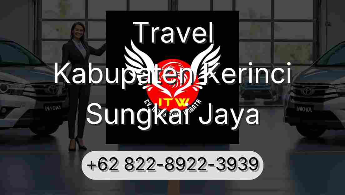 Travel Kabupaten Kerinci Sungkai Jaya