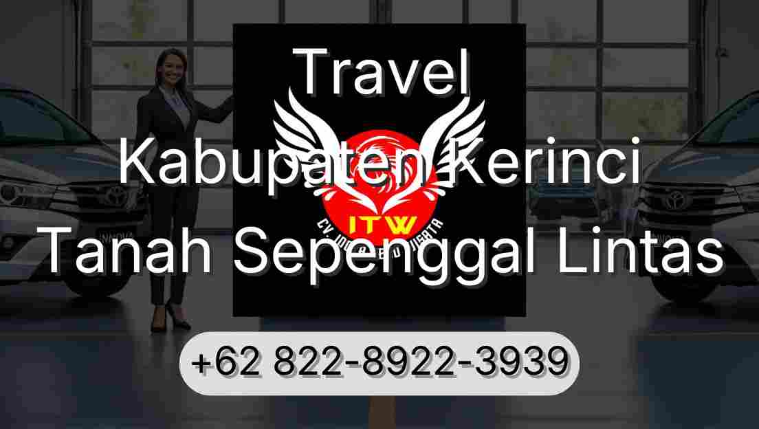 Travel Kabupaten Kerinci Tanah Sepenggal Lintas