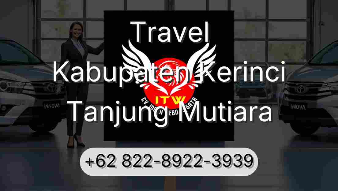 Travel Kabupaten Kerinci Tanjung Mutiara