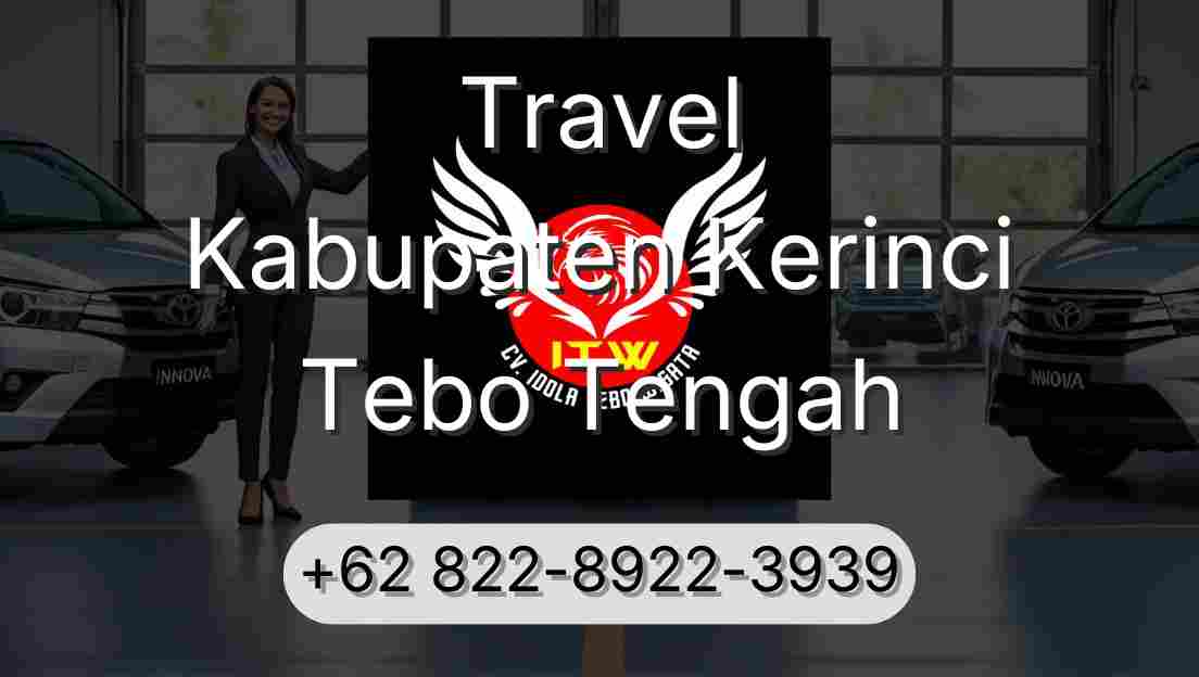 Travel Kabupaten Kerinci Tebo Tengah