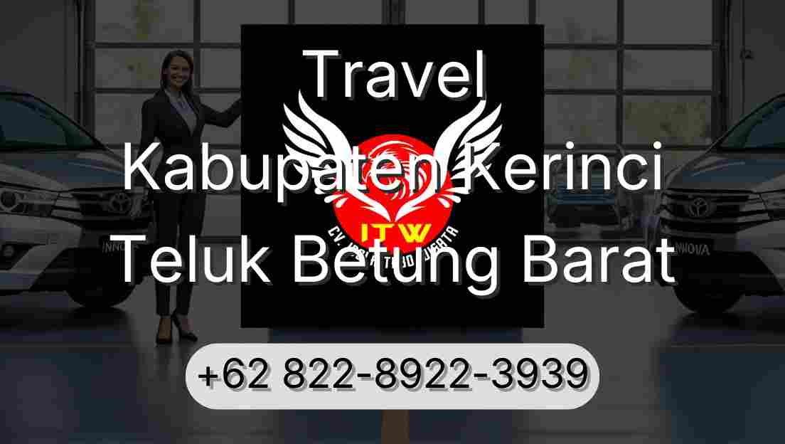 Travel Kabupaten Kerinci Teluk Betung Barat