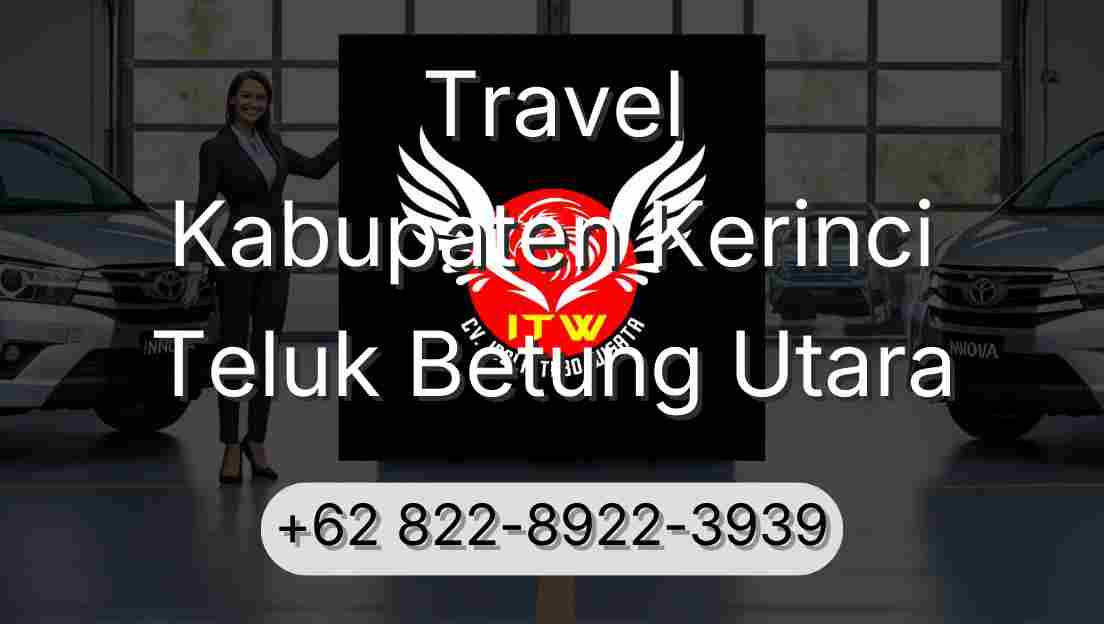 Travel Kabupaten Kerinci Teluk Betung Utara