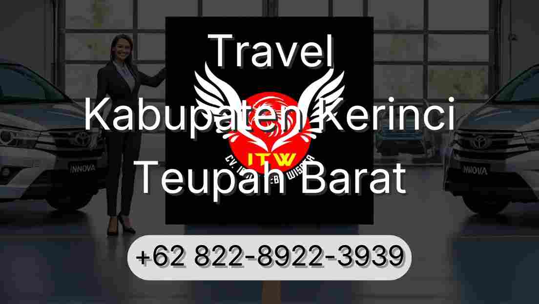 Travel Kabupaten Kerinci Teupah Barat