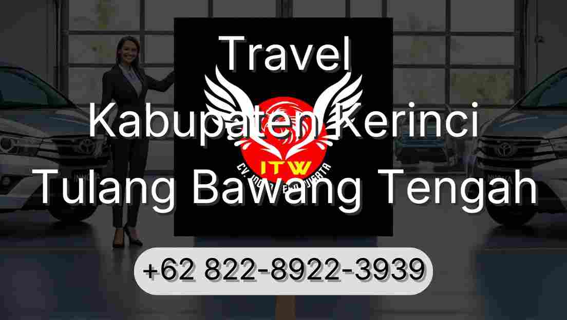 Travel Kabupaten Kerinci Tulang Bawang Tengah