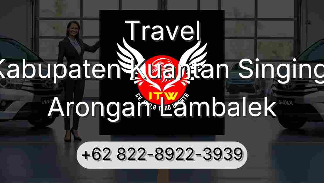 Travel Kabupaten Kuantan Singingi Arongan Lambalek