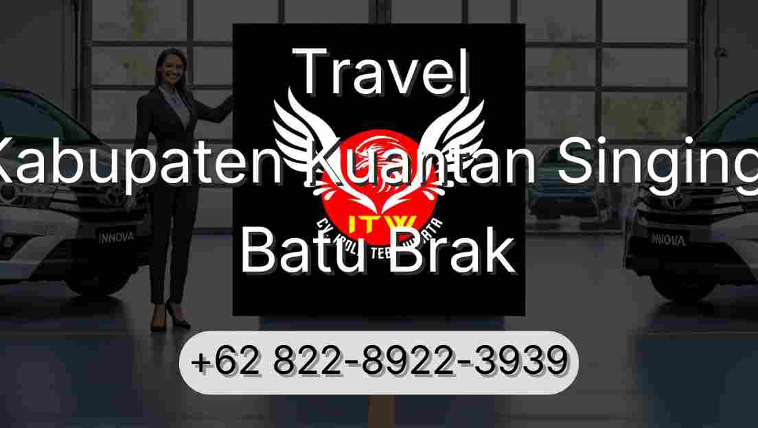 Travel Kabupaten Kuantan Singingi Batu Brak