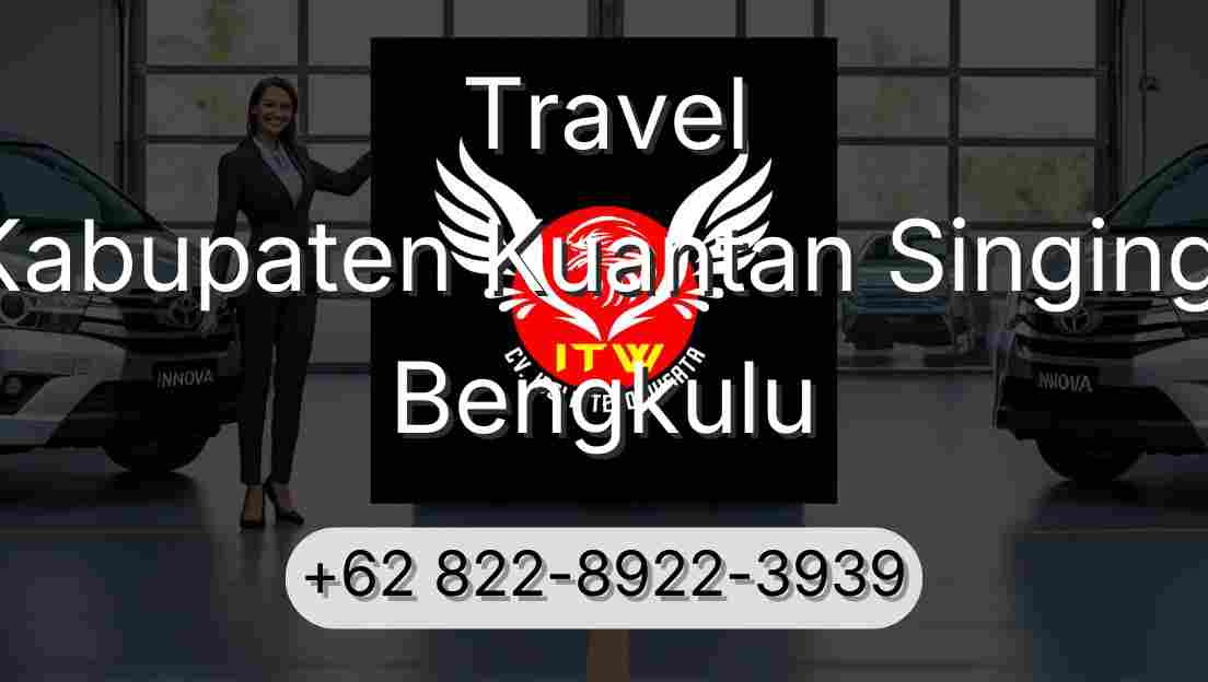 Travel Kabupaten Kuantan Singingi Bengkulu