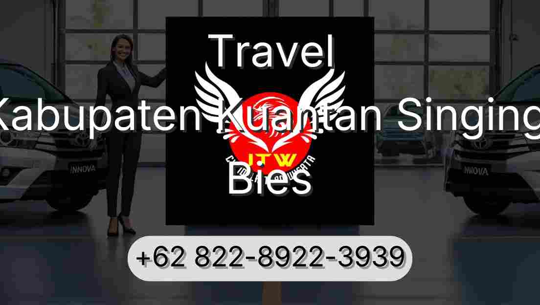 Travel Kabupaten Kuantan Singingi Bies