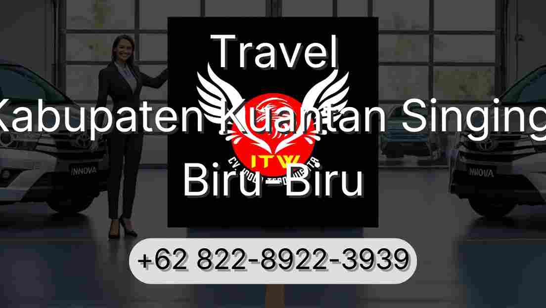 Travel Kabupaten Kuantan Singingi Biru-Biru