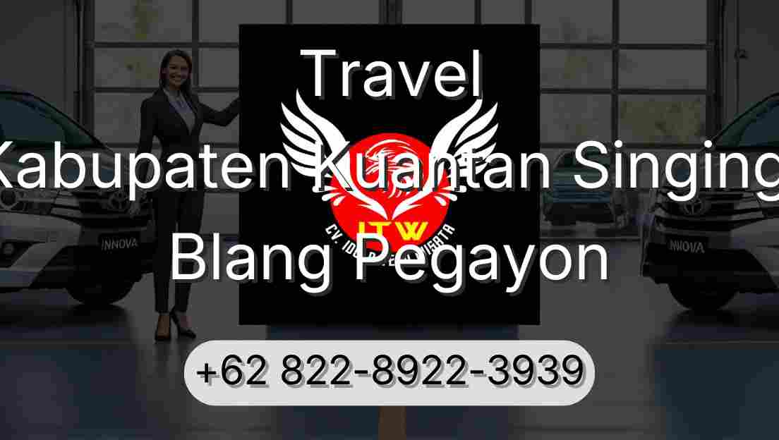 Travel Kabupaten Kuantan Singingi Blang Pegayon