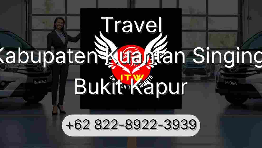 Travel Kabupaten Kuantan Singingi Bukit Kapur
