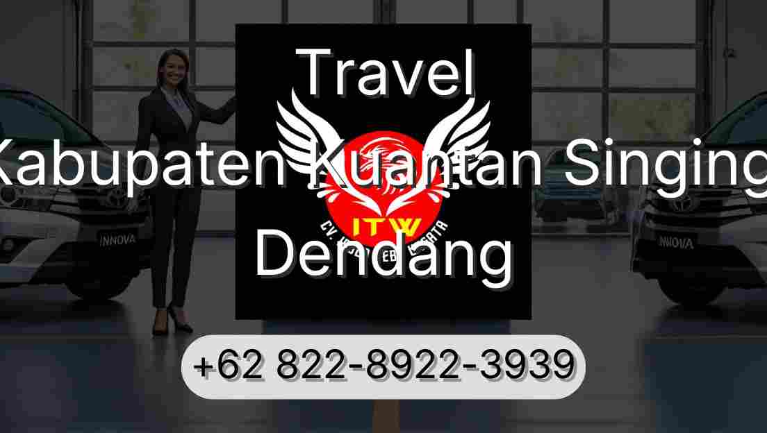 Travel Kabupaten Kuantan Singingi Dendang