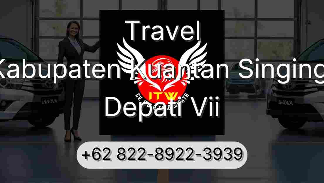 Travel Kabupaten Kuantan Singingi Depati Vii