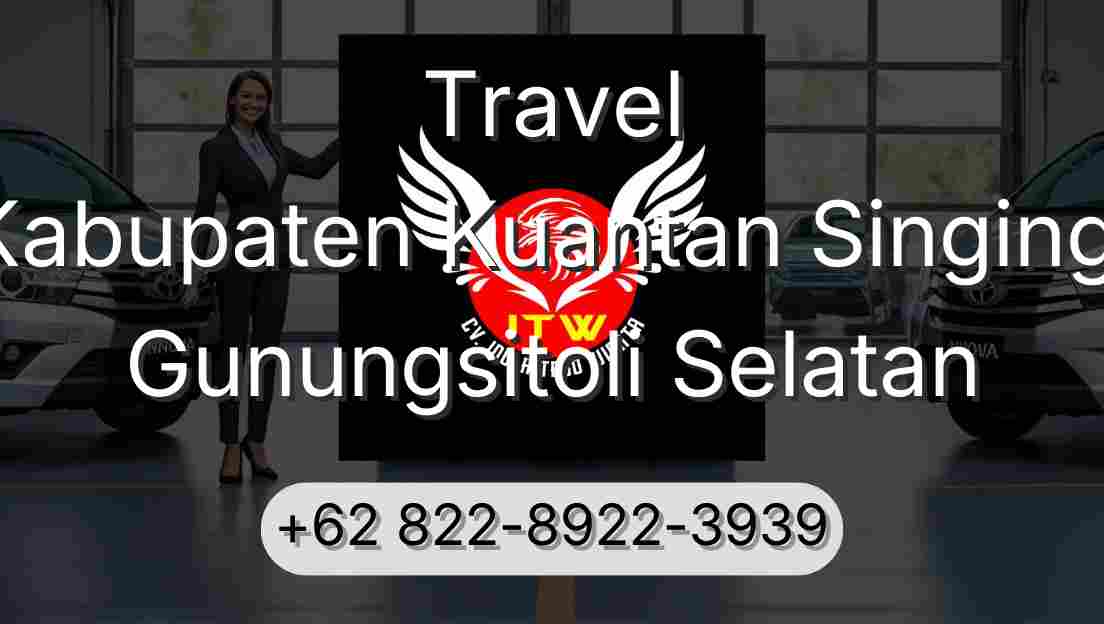 Travel Kabupaten Kuantan Singingi Gunungsitoli Selatan