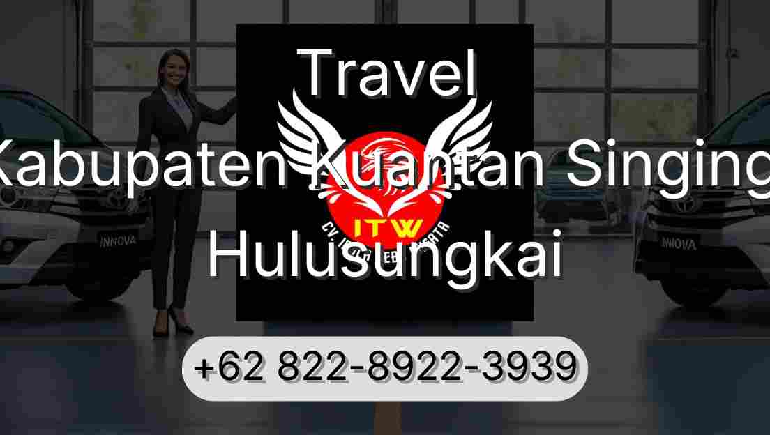 Travel Kabupaten Kuantan Singingi Hulusungkai