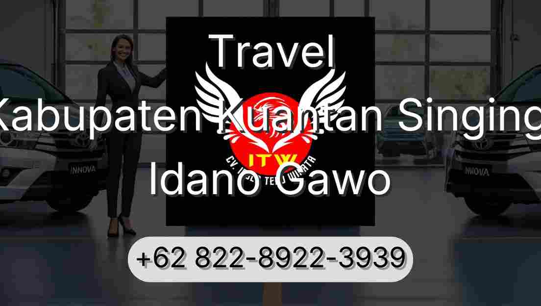 Travel Kabupaten Kuantan Singingi Idano Gawo