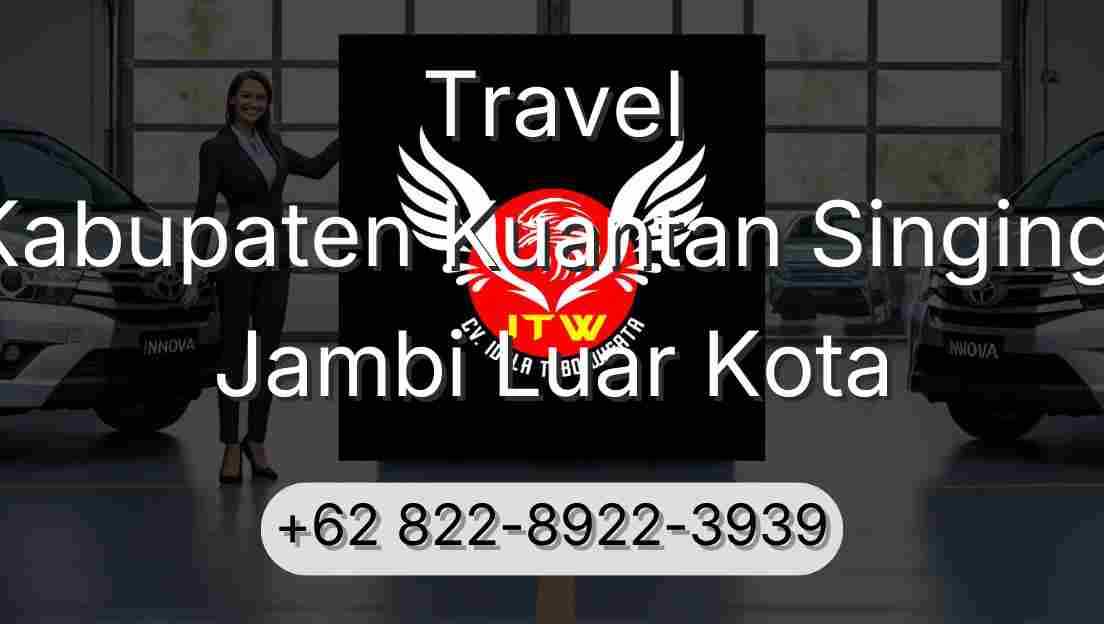 Travel Kabupaten Kuantan Singingi Jambi Luar Kota
