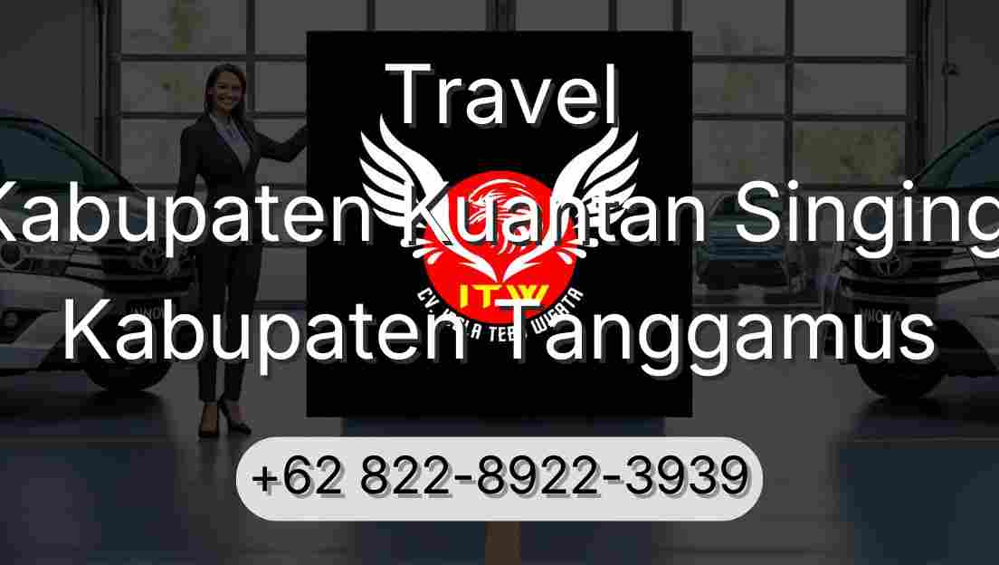 Travel Kabupaten Kuantan Singingi Kabupaten Tanggamus