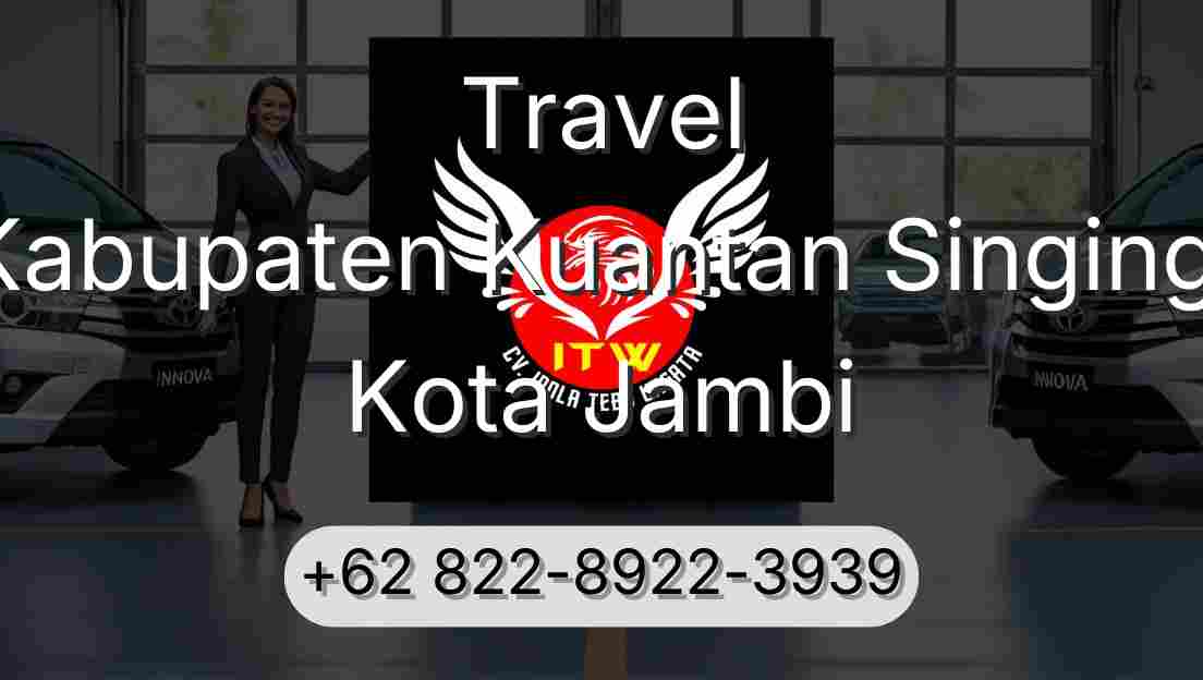 Travel Kabupaten Kuantan Singingi Kota Jambi