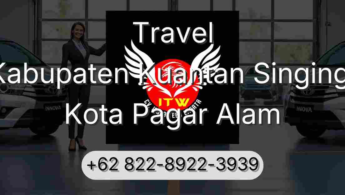 Travel Kabupaten Kuantan Singingi Kota Pagar Alam