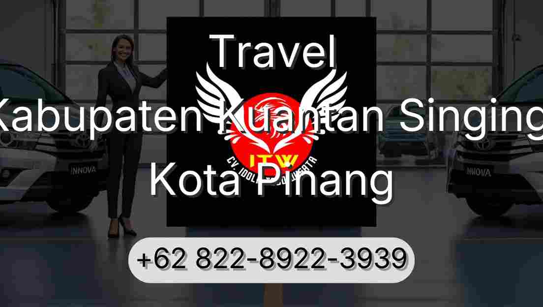 Travel Kabupaten Kuantan Singingi Kota Pinang