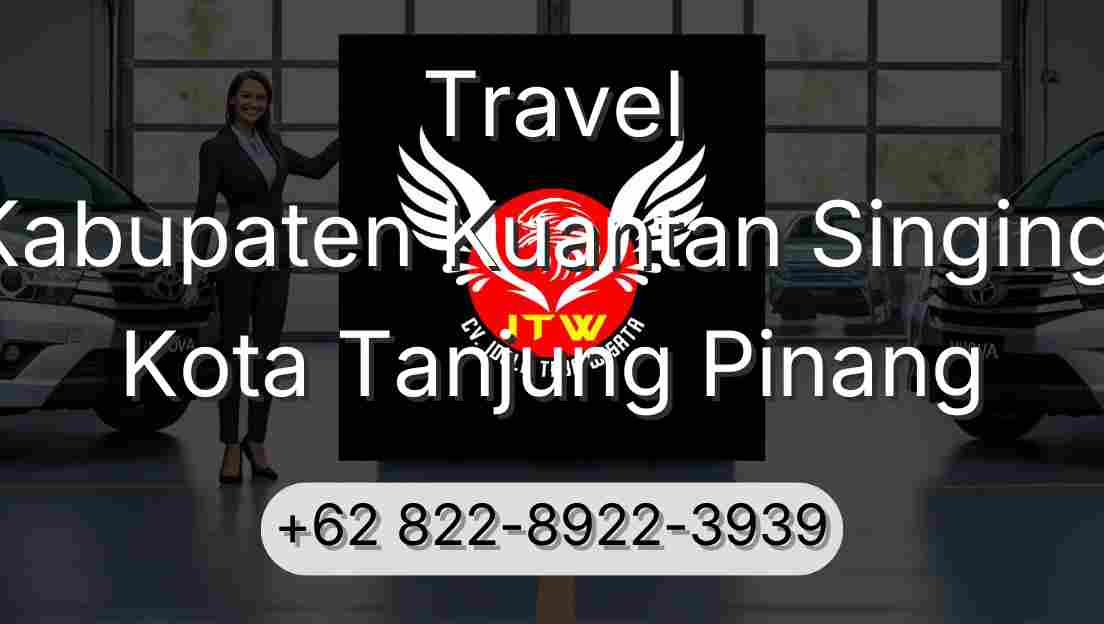 Travel Kabupaten Kuantan Singingi Kota Tanjung Pinang