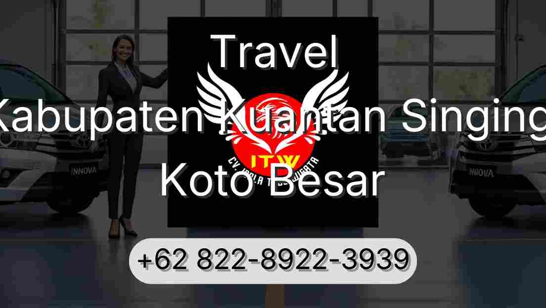 Travel Kabupaten Kuantan Singingi Koto Besar