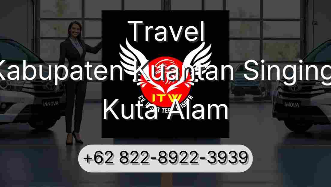 Travel Kabupaten Kuantan Singingi Kuta Alam