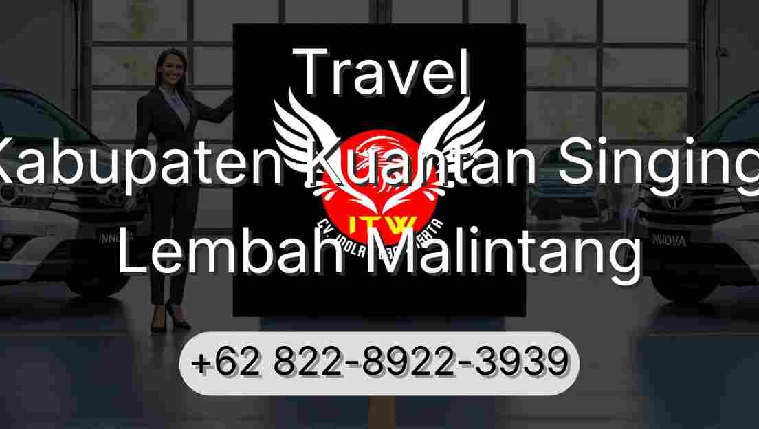 Travel Kabupaten Kuantan Singingi Lembah Malintang