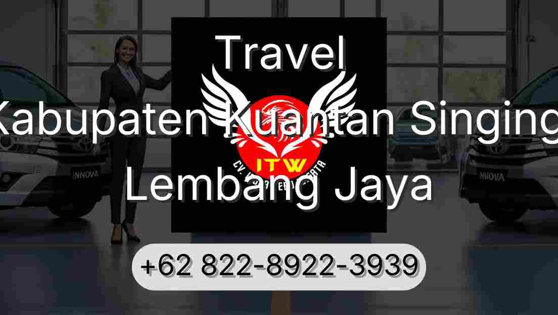 Travel Kabupaten Kuantan Singingi Lembang Jaya